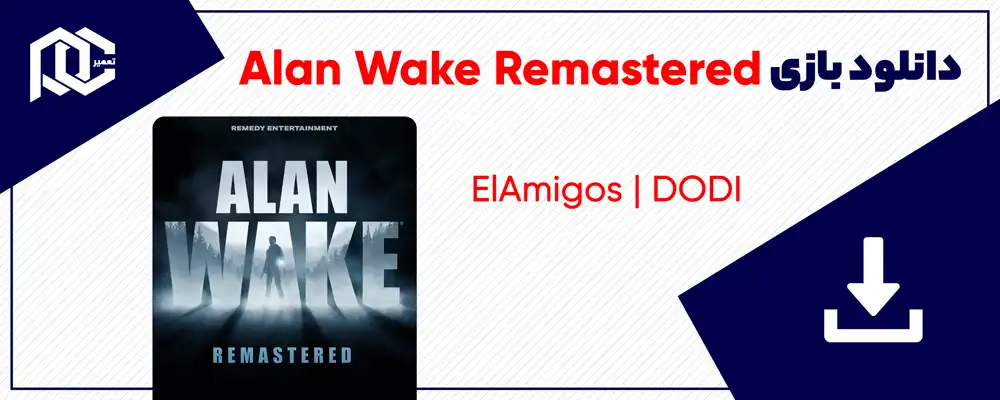 دانلود بازی Alan Wake Remastered | نسخه ELAMIGOS - DODI