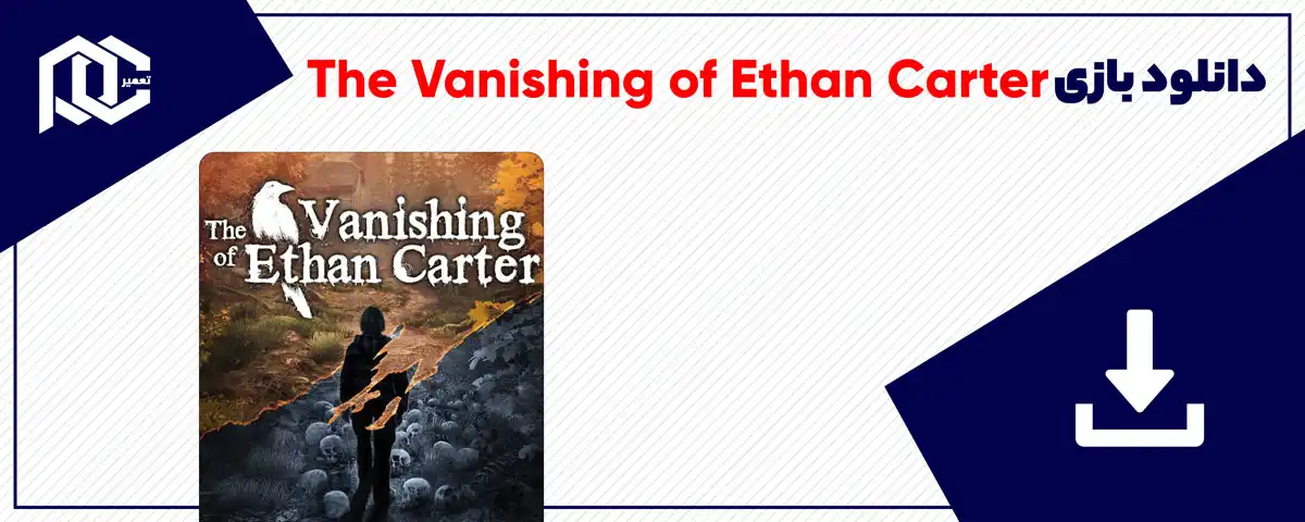 دانلود بازی The Vanishing of Ethan Carter برای کامپیوتر | نسخه GOG